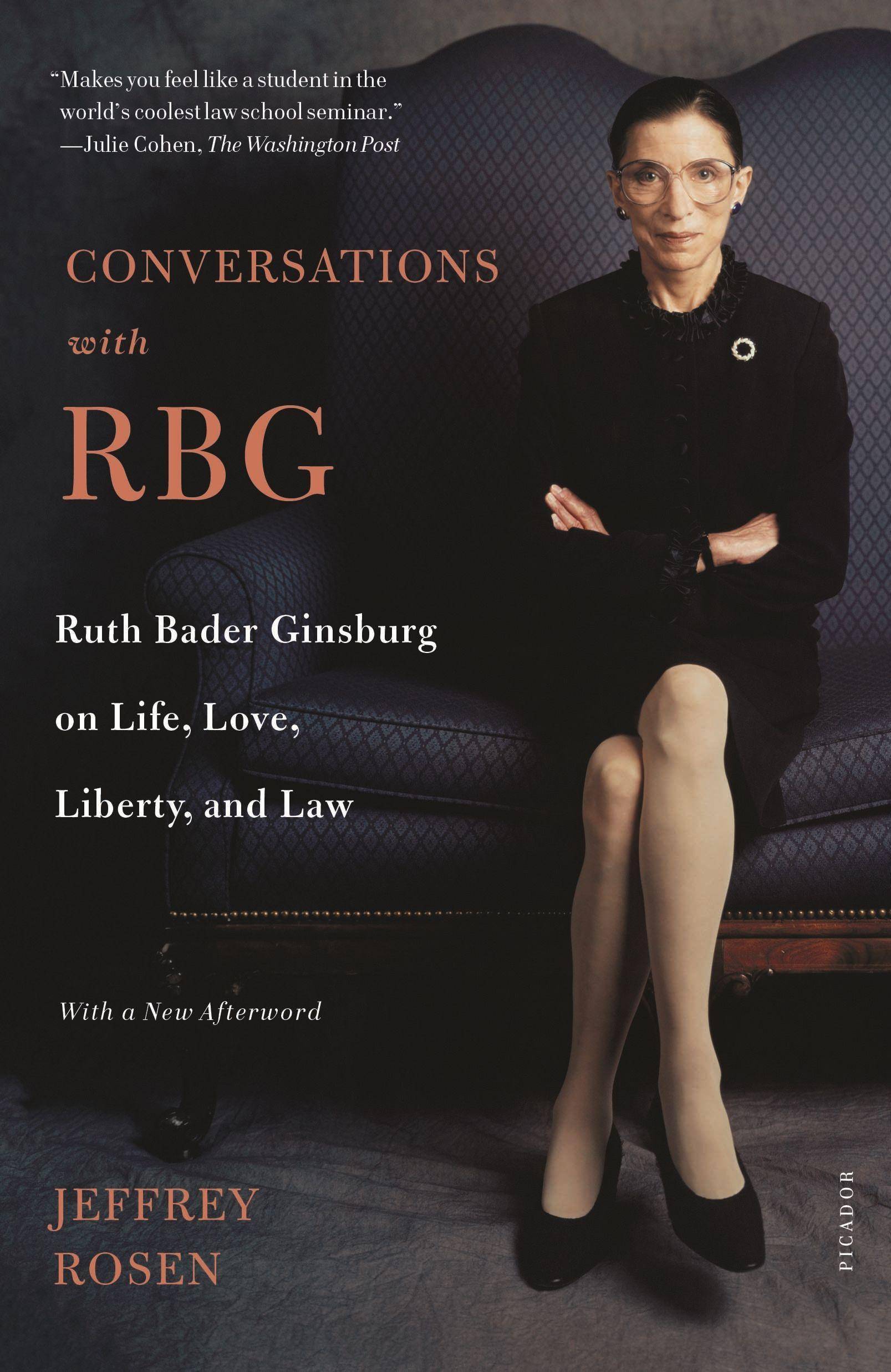 Conversations with RBG Ruth Bader Ginsburg on Life, Love, Liberty, and Law