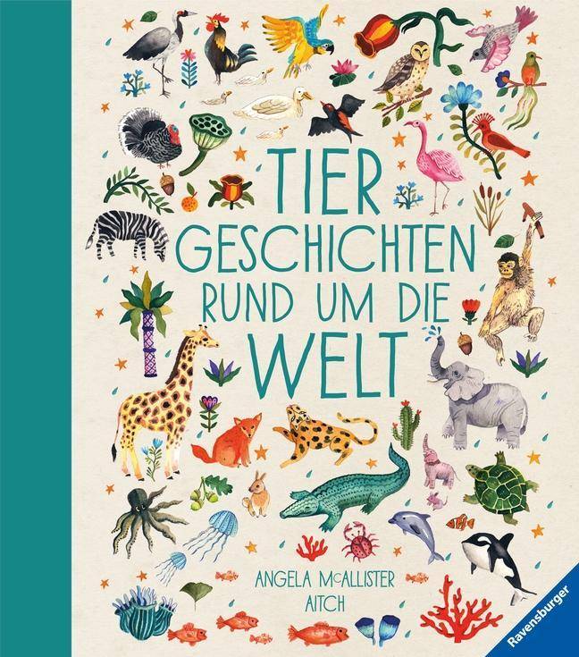 Tiergeschichten rund um die Welt Vorlese- und Familienbücher
