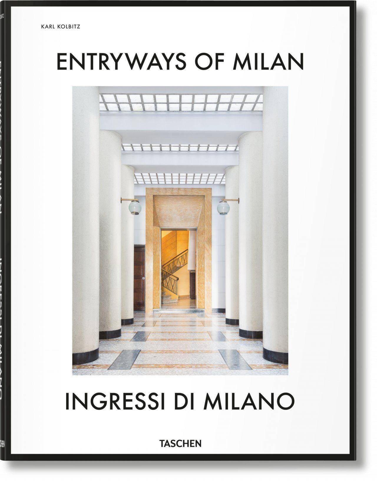 Entryways of Milan. Ingressi di Milano Engl/ital