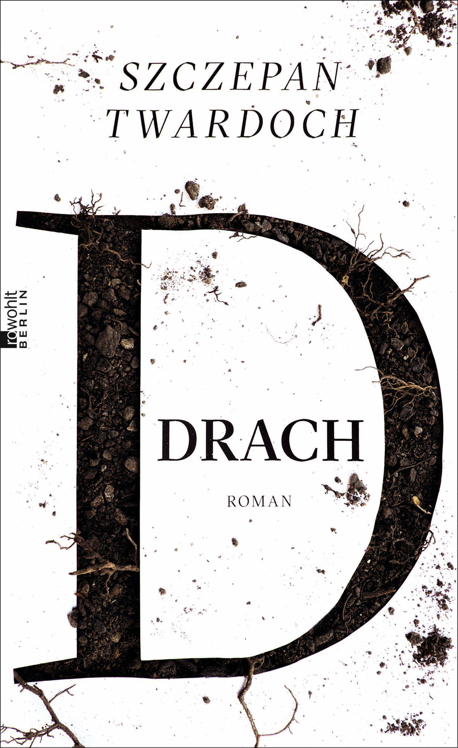 Drach Roman. Deutsche Erstausgabe. Ausgezeichnet mit dem Brücke Berlin Preis 2016