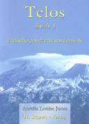 Telos. Bd.1 Enthüllungen des Neuen Lemuria