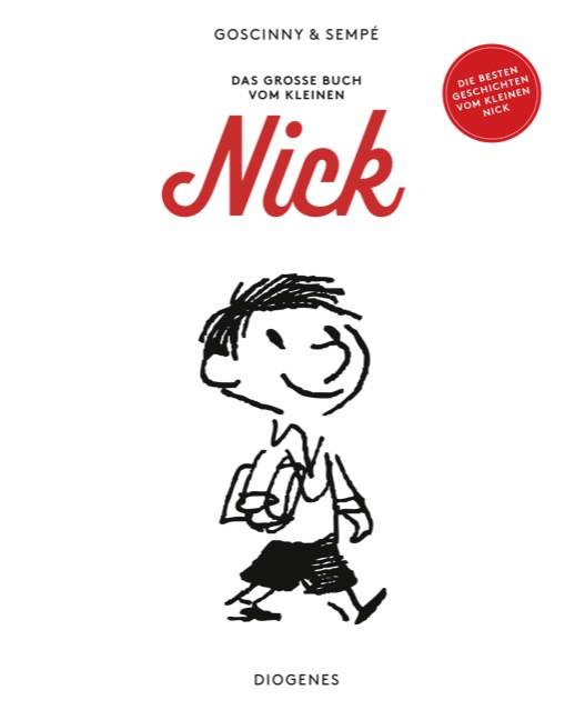 Das große Buch vom kleinen Nick Die besten Geschichten vom kleinen Nick