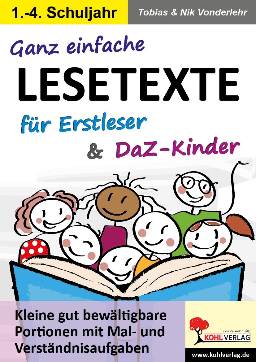 Ganz einfache Lesetexte für Erstleser & DaZ-Kinder Kleine gut bewältigbare Portionen mit Mal- und Verständnisaufgaben. 1.-4. Schuljahr