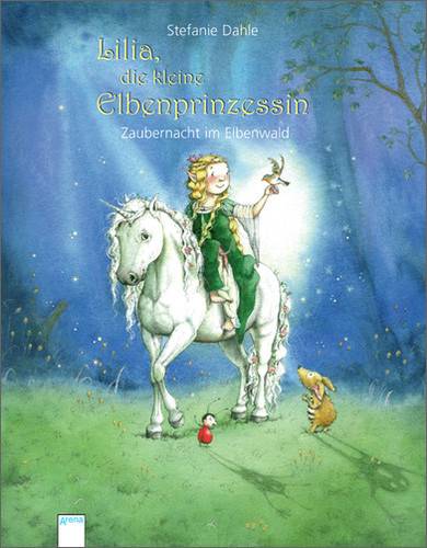 Lilia, die kleine Elbenprinzessin. Zaubernacht im Elbenwald Zaubernacht im Elbenwald