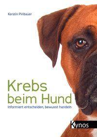 Krebs beim Hund Informiert entscheiden, bewusst handeln