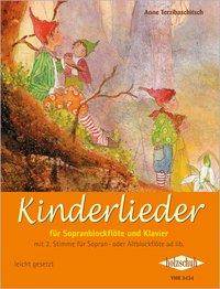 Kinderlieder für Sopranblockflöte und Klavier Mit 2. Stimme für Sopran- oder Altblockflöte ad lib., leicht gesetzt
