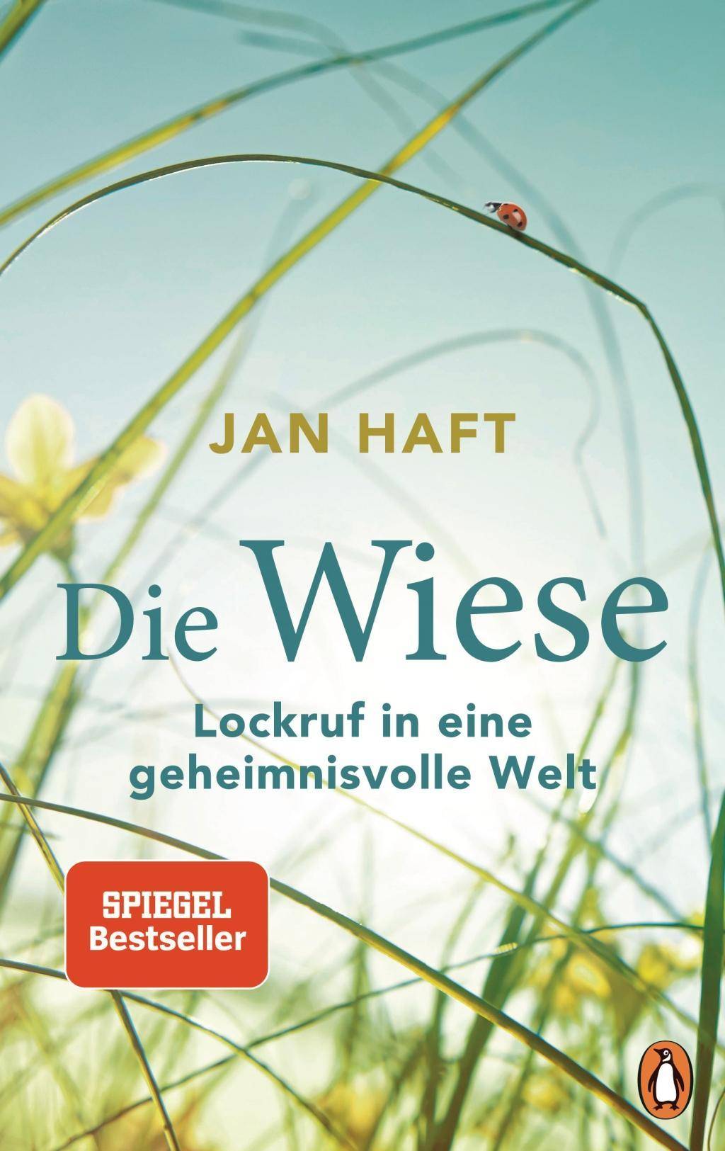 Die Wiese Lockruf in eine geheimnisvolle Welt - Von dem preisgekrönten Dokumentarfilmer, mit 32 Bildseiten