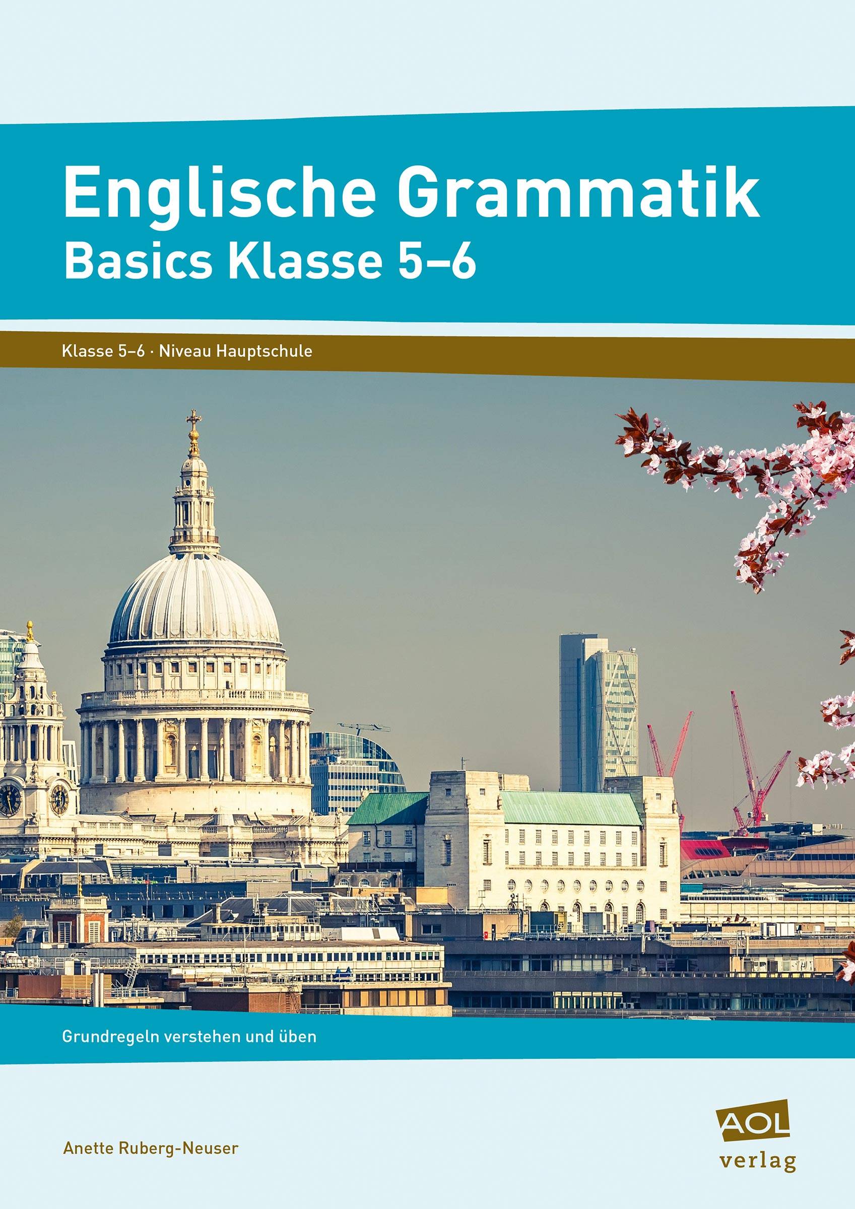 Englische Grammatik - Basics Klasse 5-6 Grundregeln verstehen und üben