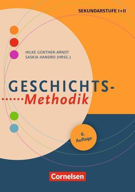 Fachmethodik Geschichts-Methodik (8. Auflage) - Handbuch für die Sekundarstufe I und II - Buch. Mit Materialien zum Download