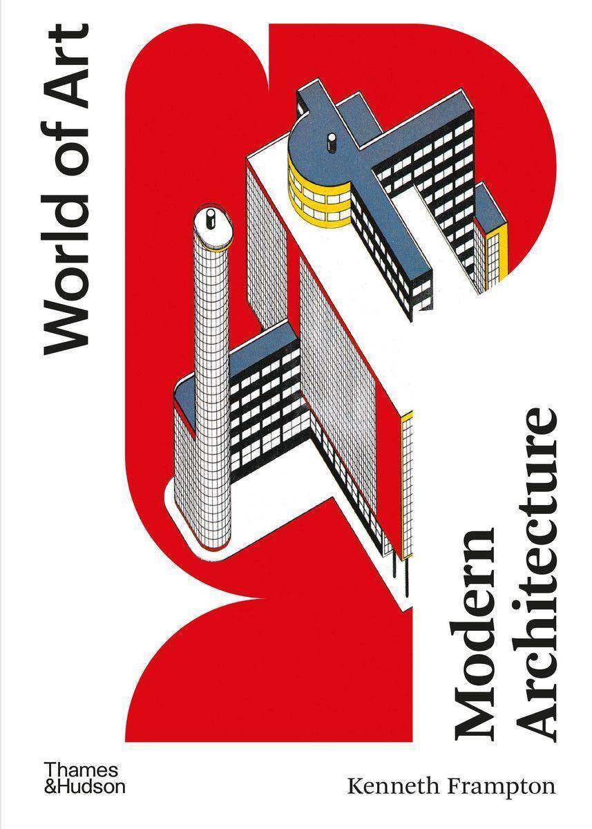 Modern Architecture A Critical History