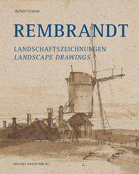 Rembrandt Landschaftszeichnungen / Landscape Drawings