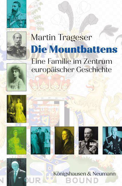 Die Mountbattens Eine Familie im Zentrum europäischer Geschichte