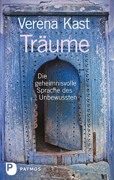 Träume Die geheimnisvolle Sprache des Unbewussten
