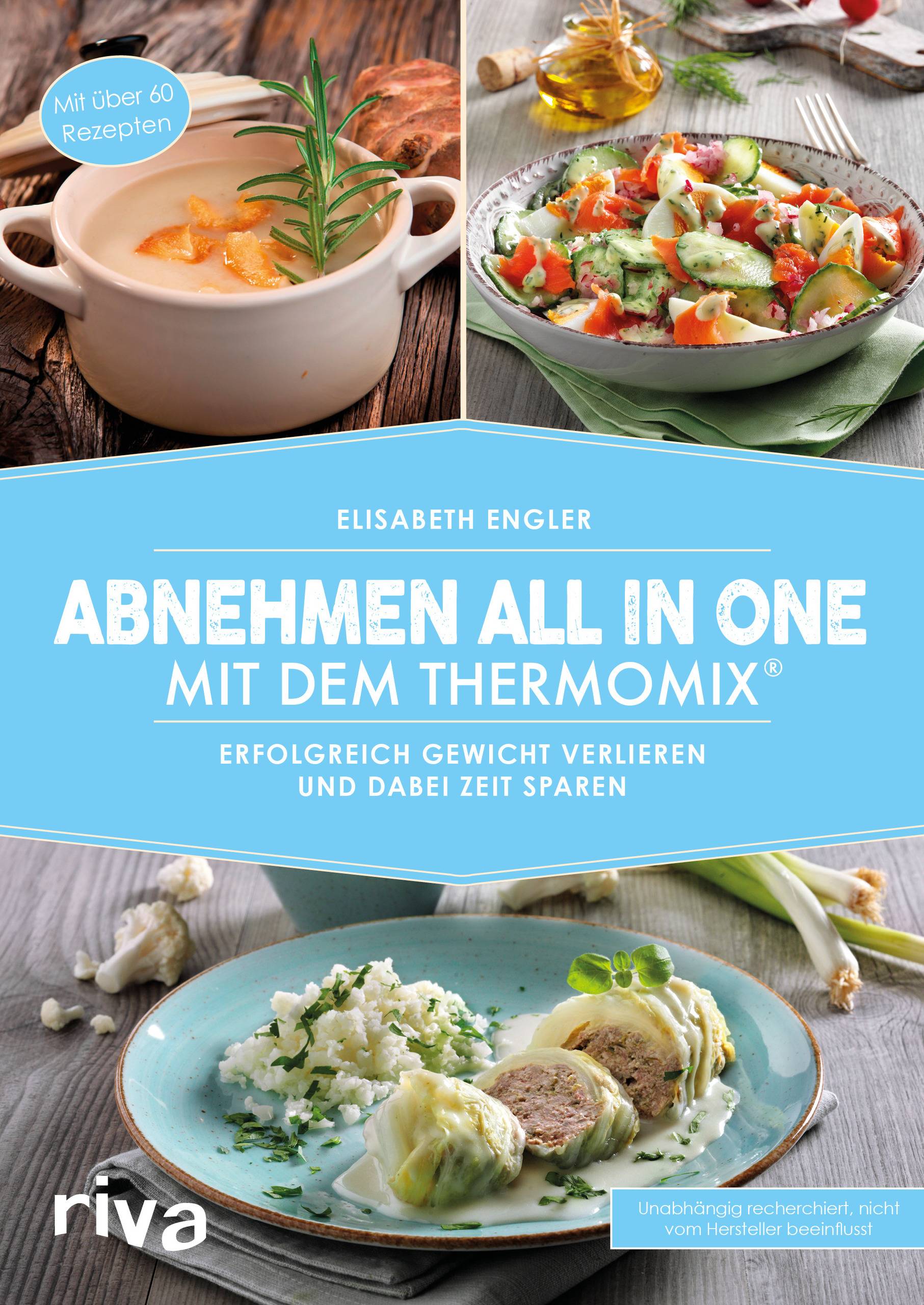 Abnehmen all in one mit dem Thermomix® Erfolgreich Gewicht verlieren und dabei Zeit sparen