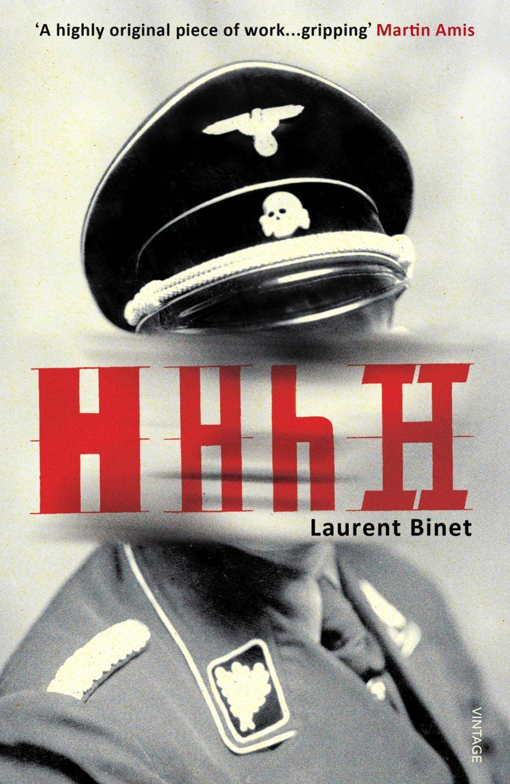 HHhH, English edition Winner of the Prix Goncourt 2009 (Debütroman) and Publishers Publicity Circle: Hardback Fiction Award 2013