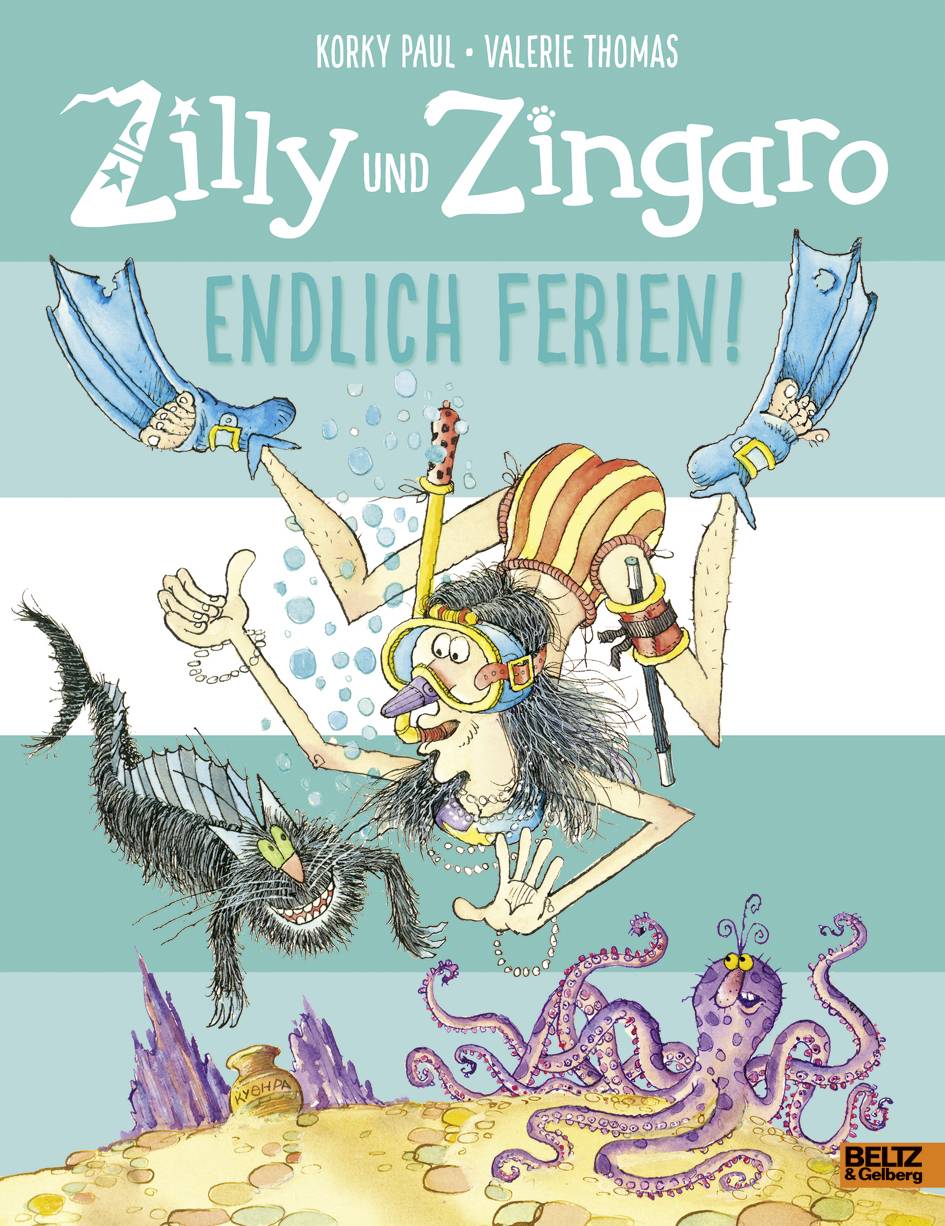 Zilly und Zingaro. Endlich Ferien! Vierfarbiges Bilderbuch