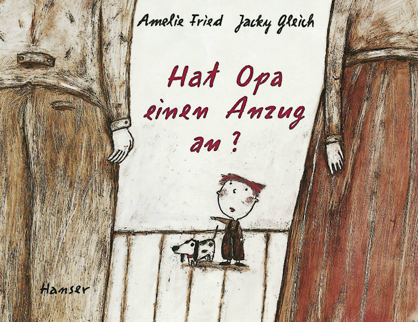 Hat Opa einen Anzug an? Ausgezeichnet mit dem Deutschen Jugendliteraturpreis 1998