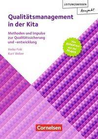 Qualitätsmanagement in der Kita Methoden und Impulse zur Qualitätssicherung und -entwicklung. Buch