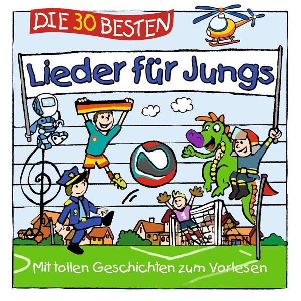 Die 30 besten Lieder für Jungs, 1 Audio-CD Mit tollen Geschichten zum Vorlesen, CD, Die 30 besten .. - Lamp und Leute