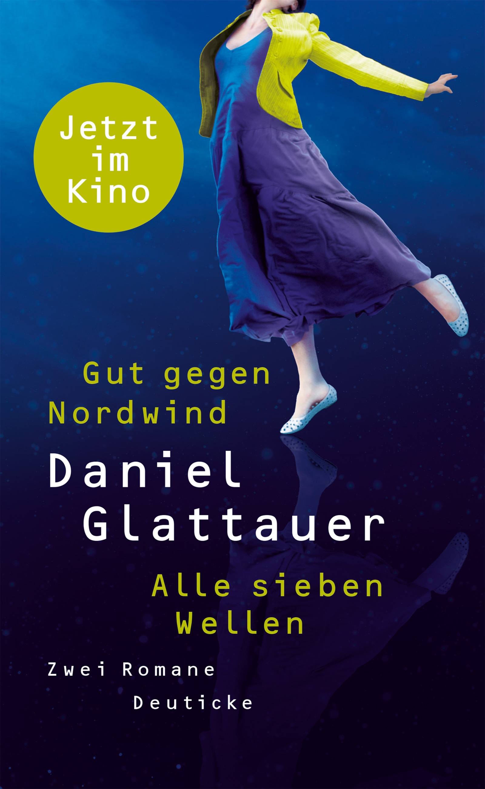 Gut gegen Nordwind / Alle sieben Wellen Zwei Romane. Jetzt im Kino