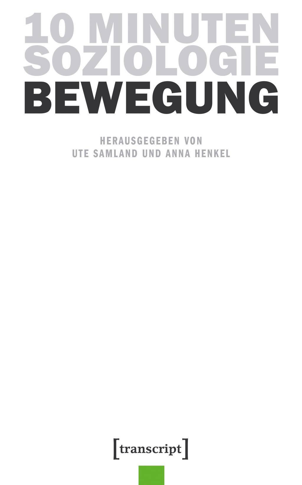 10 Minuten Soziologie: Bewegung 10 Minuten Soziologie 3