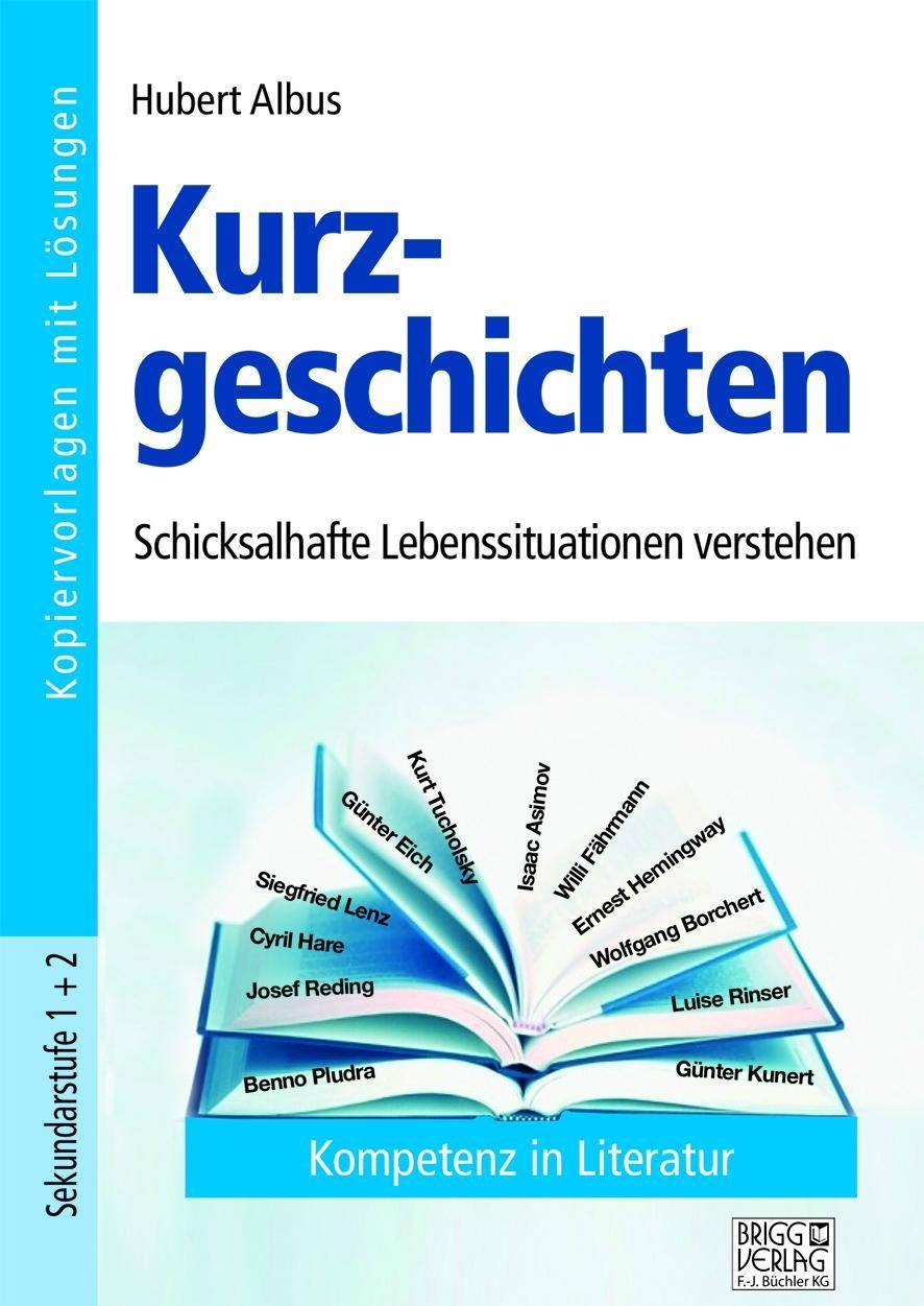 Kurzgeschichten Schicksalhafte Lebenssituationen verstehen. Kopiervorlagen mit Lösungen. Sekundarstufe 1+2