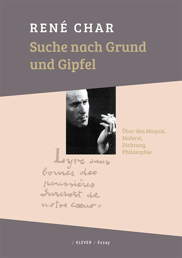 Suche nach Grund und Gipfel Über den Maquis, Malerei, Dichtung, Philosophie