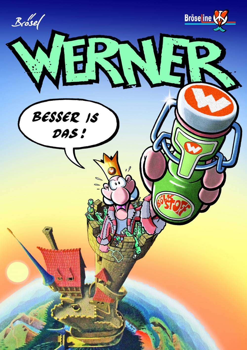 Werner, Besser is das Besser is das