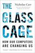 The Glass Cage How Our Computers Are Changing Us