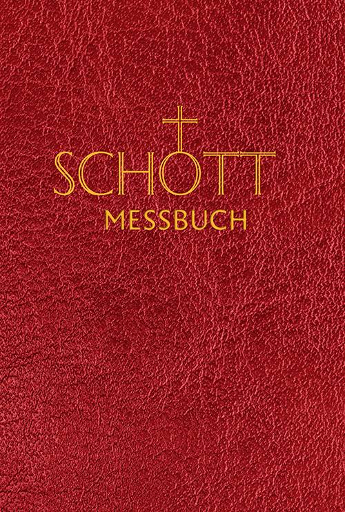 SCHOTT Messbuch für die Sonn- und Festtage des Lesejahres C Originaltexte der authentischen deutschen Ausgabe des Messbuches und des Messlektionars