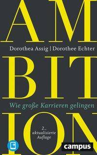 Ambition Wie große Karrieren gelingen. plus E-Book inside (ePub, mobi oder pdf)