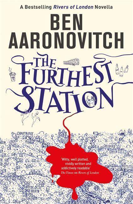 The Furthest Station A Rivers of London novella