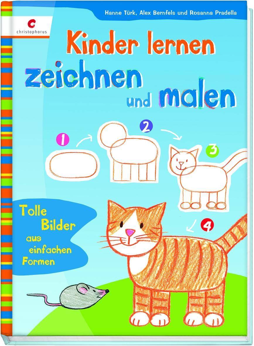 Kinder lernen zeichnen und malen Tolle Bilder aus einfachen Formen
