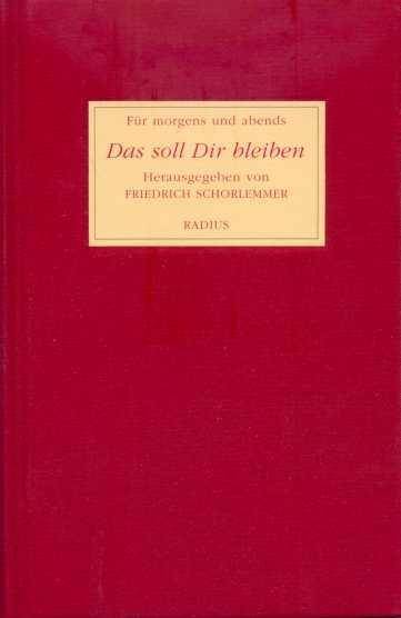 Das soll Dir bleiben (Texte) Für morgens und abends