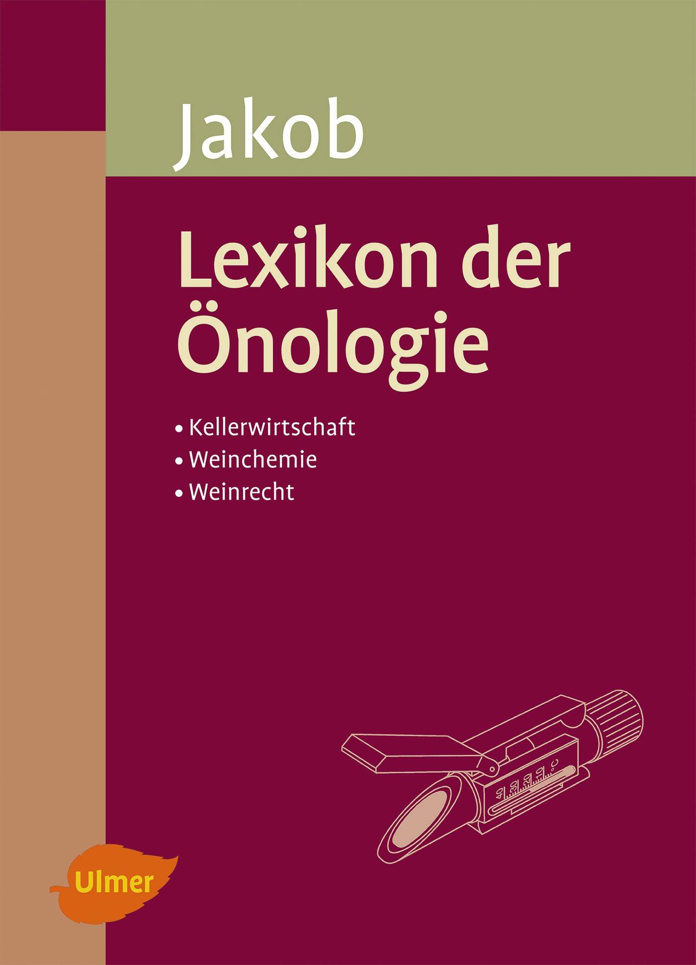 Lexikon der Önologie Kellerswirtschaft, Weinchemie, Weinrecht