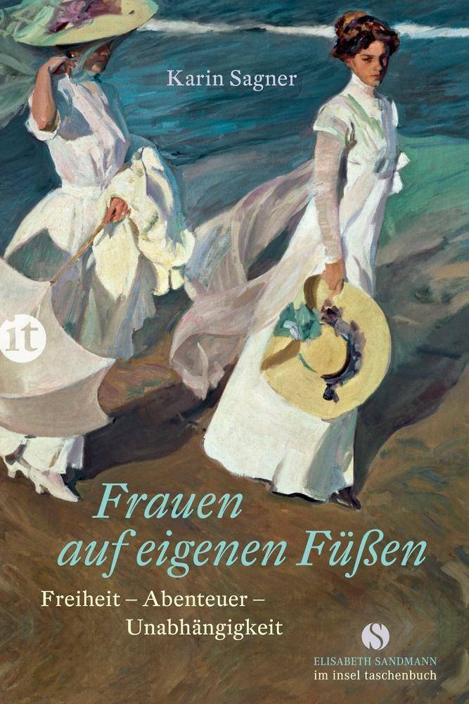 Frauen auf eigenen Füßen Freiheit - Abenteuer - Unabhängigkeit