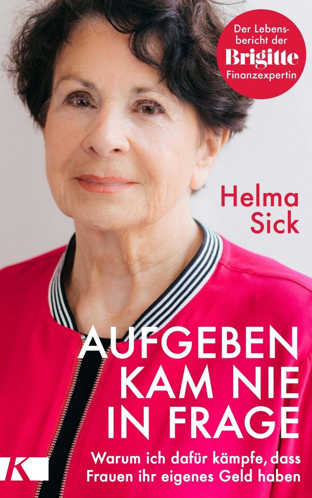 Aufgeben kam nie in Frage Warum ich dafür kämpfe, dass Frauen ihr eigenes Geld haben. Der Lebensbericht der Brigitte-Finanzexpertin