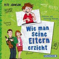 Wie man seine Eltern erzieht, 3 Audio-CD 3 CDs, Lesung. CD Standard Audio Format. Gekürzte Ausgabe