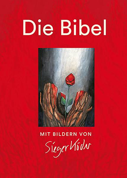 Die Bibel, Einheitsübersetzung, mit Bildern von Sieger Köder Revidierte Einheitsübersetzung 2017