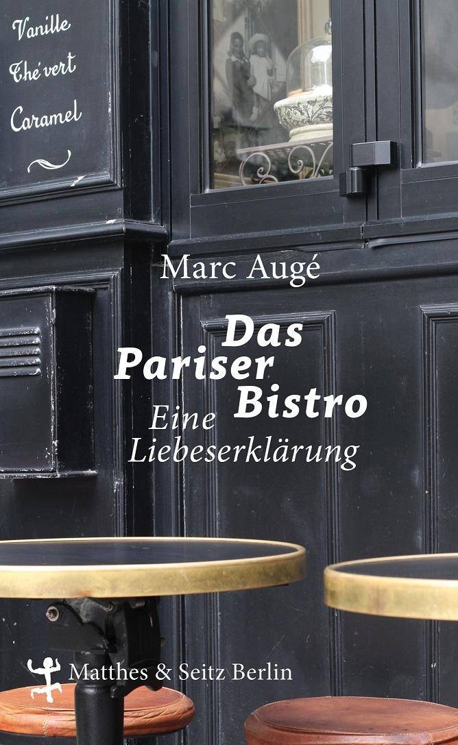 Das Pariser Bistro Eine Liebeserklärung