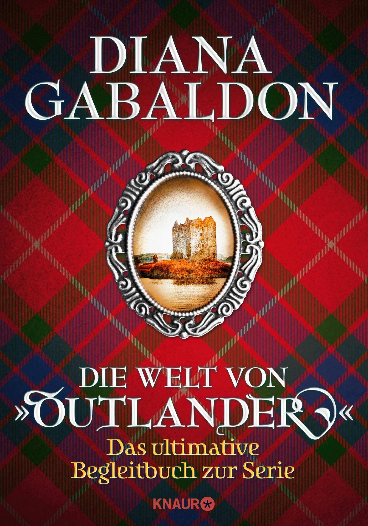 Die Welt von Outlander Das ultimative Begleitbuch zur Serie