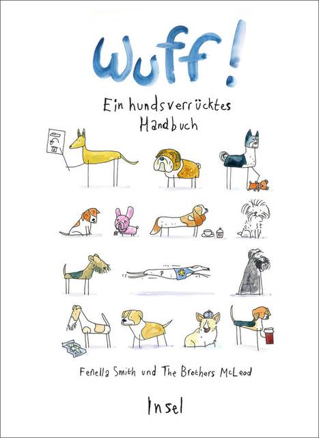 Wuff! Ein hundsverrücktes Handbuch