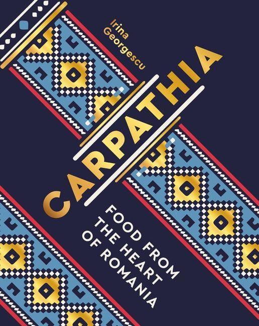 Carpathia Food from the heart of Romania