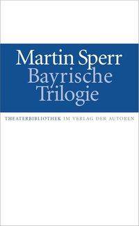 Bayrische Trilogie Jagdszenen aus Niederbayern / Landshuter Erzählungen / Münchner Freiheit