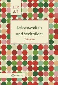 Klassen 5/6, Lehrbuch Lebensgestaltung-Ethik-Religionskunde