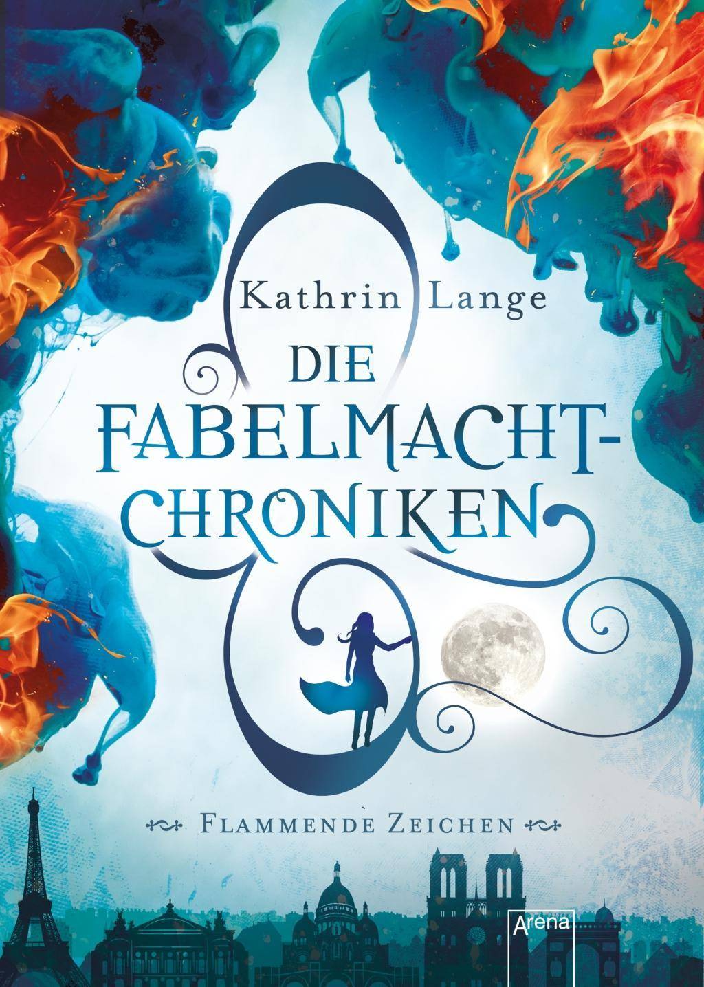 Die Fabelmacht-Chroniken. Flammende Zeichen Die Fabelmacht-Chroniken 1