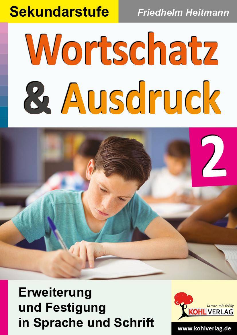 Wortschatz & Ausdruck / Band 2 Erweiterung & Festigung in Sprache und Schrift