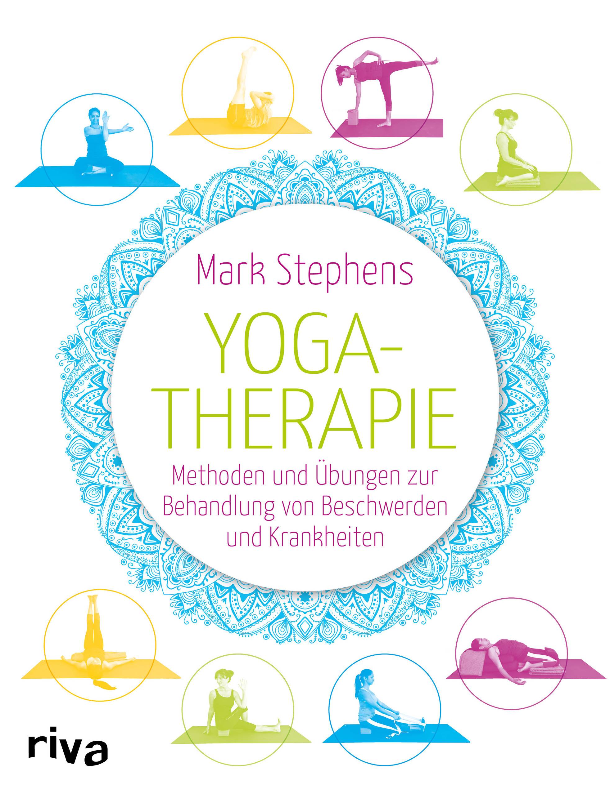 Yogatherapie Methoden und Übungen zur Behandlung von Beschwerden und Krankheiten