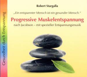 Progressive Muskelentspannung, 1 Audio-CD nach Jacobson - mit spezieller Entspannungsmusik