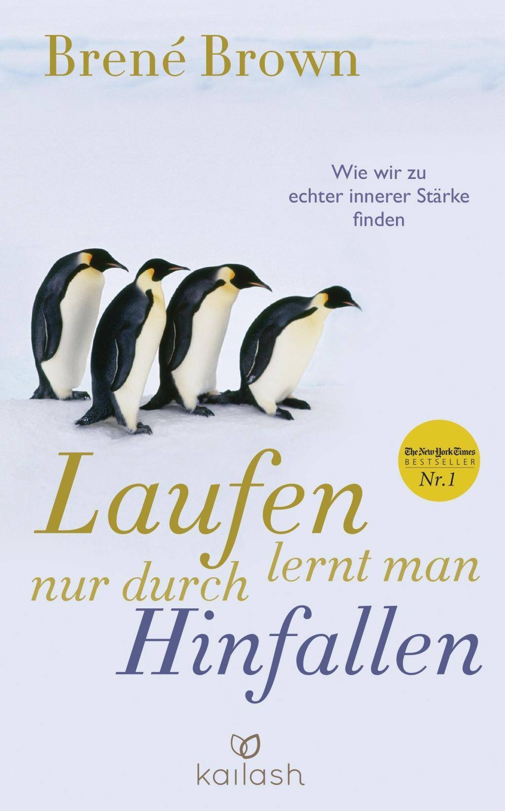 Laufen lernt man nur durch Hinfallen Wie wir zu echter innerer Stärke finden